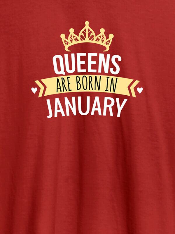 Custom Queens Are Born In January Personalised Womens T Shirt With Name Red Color