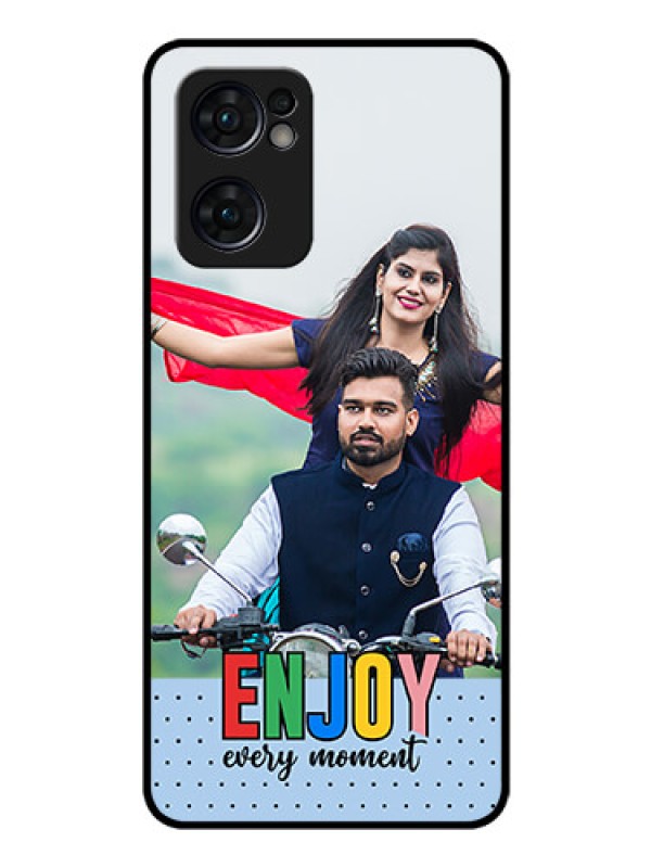Custom Oppo Reno 7 5G Photo Printing on Glass Case - Enjoy Every Moment Design