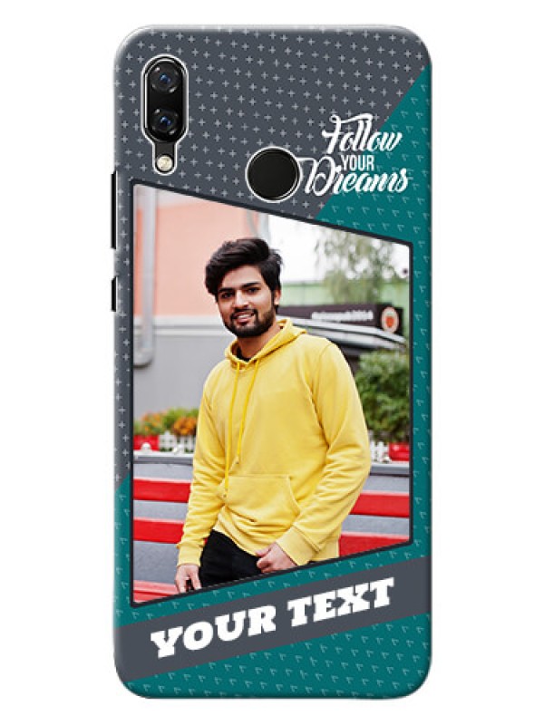 Custom Huawei Nova 3 2 colour background with different patterns and dreams quote Design