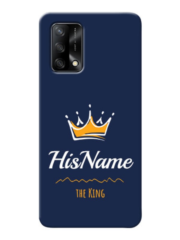 Custom Oppo F19s King Phone Case with Name