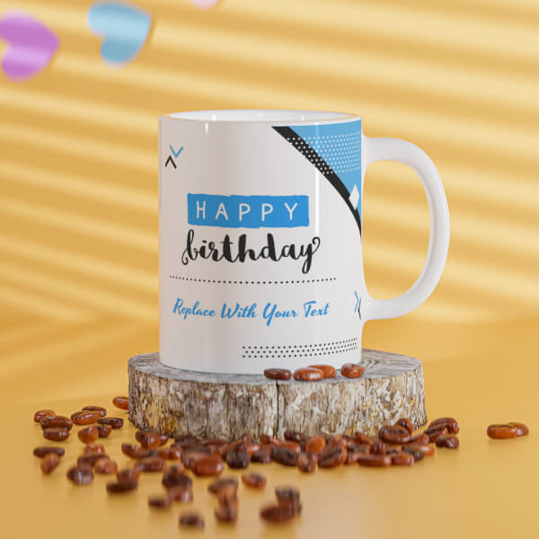 Custom Happy Birthday Design On Mug