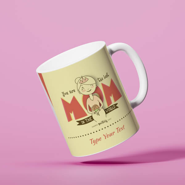 Custom Your Are The Best Mom In The World Happy Mother’s Day Design On Mug