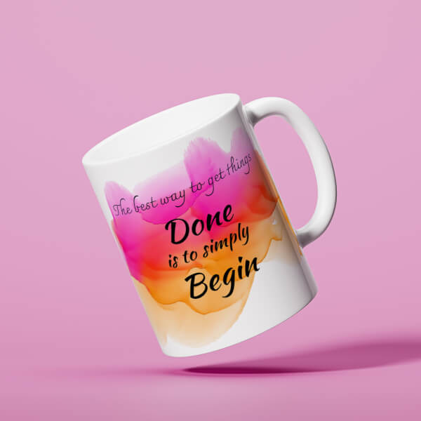 Custom Company Mug With The Best Way To Get Things Quote Design On Mug
