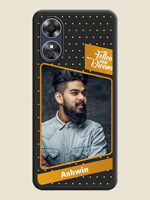 Custom Follow Your Dreams with White Dots on Space Black Custom Soft Matte Phone Cases - Oppo A17