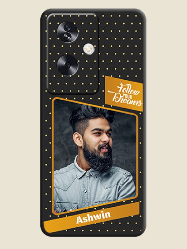 Custom Follow Your Dreams with White Dots On Space Black Custom Soft Matte Mobile Back Cover - Oppo A79 5G