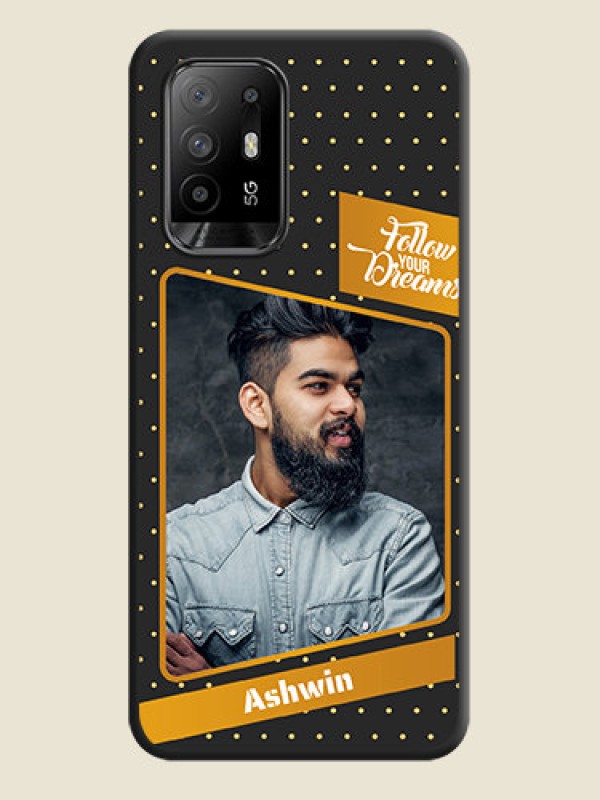 Custom Follow Your Dreams with White Dots on Space Black Custom Soft Matte Phone Cases - Oppo F19 Pro Plus 5G