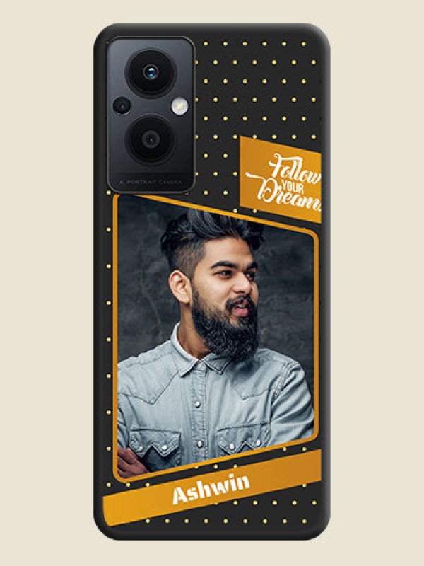 Custom Follow Your Dreams with White Dots on Space Black Custom Soft Matte Phone Cases - Oppo F21s Pro 5G