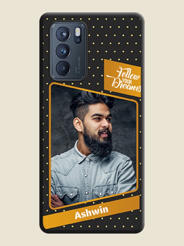 Custom Follow Your Dreams with White Dots on Space Black Custom Soft Matte Phone Cases - Oppo Reno 6 Pro 5G