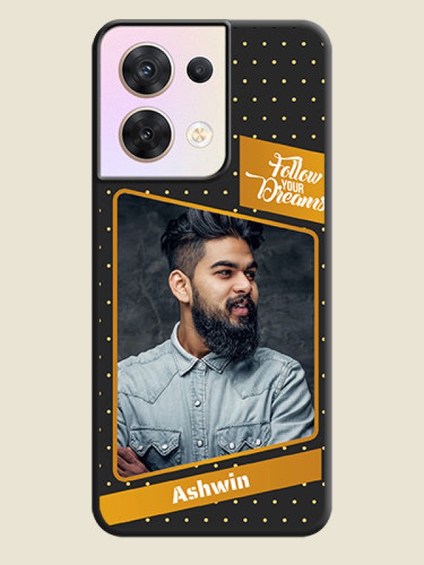 Custom Follow Your Dreams with White Dots on Space Black Custom Soft Matte Phone Cases - Oppo Reno 8 5G