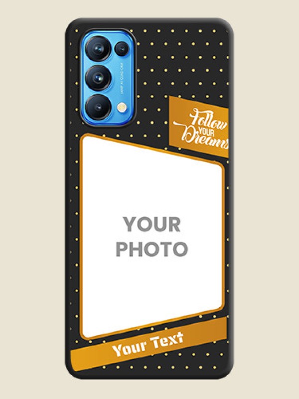 Custom Follow Your Dreams with White Dots on Space Black Custom Soft Matte Phone Cases - Reno 5 Pro - alternate view