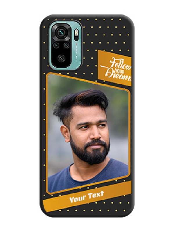 Custom Follow Your Dreams with White Dots on Space Black Custom Soft Matte Phone Cases - Redmi Note 10