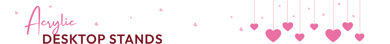 Acrylic Photo Stands Heading